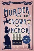 Murder at the Crown and Anchor: Large Print