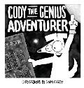 Cody the Genius Adventurer: A super smart dog accomplishes great things