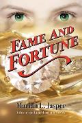 Fame and Fortune: Fifth in the Liza Marchant Series