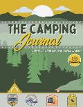 The Camping Journal: Camping and RV Travel Logbook The Best RV Logbook and Camping Journal to Capture Your Adventures, Experiences, Memorie