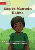 Carl Keeps Calm - Carlos Mantein Kalma
