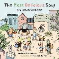 Most Delicious Soup & Other Stories