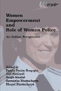 Women Empowerment and Role of Women Police: An Indian Perspective