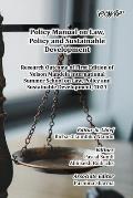 Policy Manual on Law, Policy and Sustainable Development: Research Outcome of First Edition of Nelson Mandela International Summer School on Law, Poli