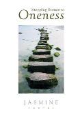 Stepping Stones to Oneness