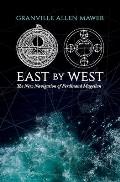 East by West: The New Navigation of Ferdinand Magellan