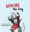 Beware the Dog