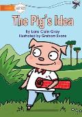 The Pig's Idea