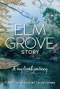 The Elm Grove Story