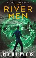 The River Men: A Joey Finch Novel