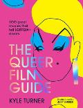 Queer Film Guide 100 great movies that tell LGBTQIA+ stories