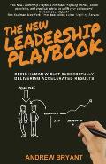 The New Leadership Playbook: Being human whilst successfully delivering accelerated results