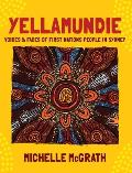 Yellamundie: Voices and faces of First Nations People in Sydney