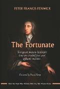 The Fortunate: Ten great writers highlight how we created free and affluent societies