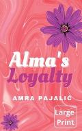 Alma's Loyalty