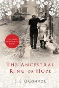 The Ancestral Ring of Hope: Inspired by true events; A high price for freedom in war torn Hungary