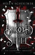 Blood & Steel An epic romantic fantasy