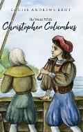 He Went With Christopher Columbus