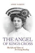 'The Angel of Kings Cross': The Life and Times of Dr Fanny Reading