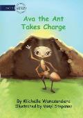 Ava the Ant Takes Charge