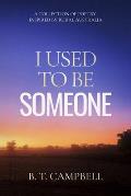 I Used to be Someone: A Collection of Poetry Inspired by Rural Australia