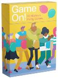 Game On!: 50 Hilarious Party Games