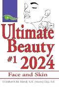 Ultimate Beauty 2024 #1: Face and Skin