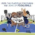 Pete the Platypus Discovers the Joys Of Pickleball