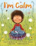 Im Calm a Book to Help Kids Overcome Anxiety & Stressful Situations