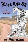 Alice and Me: An Alice Springs Experience