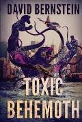 Toxic Behemoth: A Kaiju Thriller