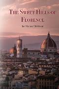 The Sweet Hills of Florence