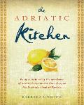 Adriatic Kitchen Recipes Inspired by the Seasonal Abundance of Korcula