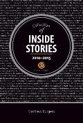 Collection of Inside Stories 2010 - 2015