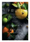 Fruit Recipes that Celebrate Nature