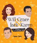 Will & Grace & Jack & Karen: Life - According to Tv's Awesome Foursome