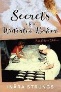 Secrets of a Waterloo Baker: Full colour edition