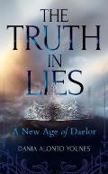 The Truth in Lies: A New Age of Daelor
