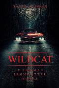 Wildcat: A Thomas Ironcutter Novel
