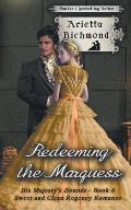 Redeeming the Marquess: Sweet and Clean Regency Romance