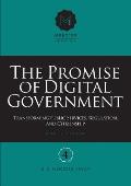 The Promise of Digital Government: Transforming Public Services, Regulation, and Citizenship Menzies Research Centre Number 4
