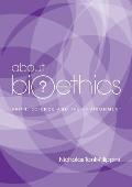 About Bioethics V: Faith, Science and the Environment