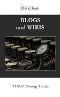 Blogs and Wikis: Tesol Strategy Guide