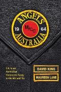 Angels: Life in an Australian Motorcycle Gang in the 60s and 70s