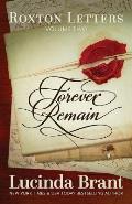 Forever Remain: Roxton Letters Volume Two