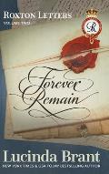 Forever Remain: Roxton Letters Volume Two:: A Companion to the Roxton Family Saga Books 4-6