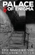 Palace of Enigma: The Mysteries of Beechworth Asylum