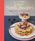 Classic Nordic Recipes Simple Meals the Swedish Way