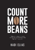 Count More Beans: 7 Steps to making more profit, having more cash and maximising the value of your cafe