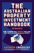 The Australian Property Investment Handbook 2018/19: The 7 steps you must follow every time you purchase an investment property